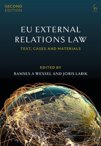 EU External Relations Law: Text, Cases and Materials EU External Relations Law: Text, Cases and Materials von Hart Publishing