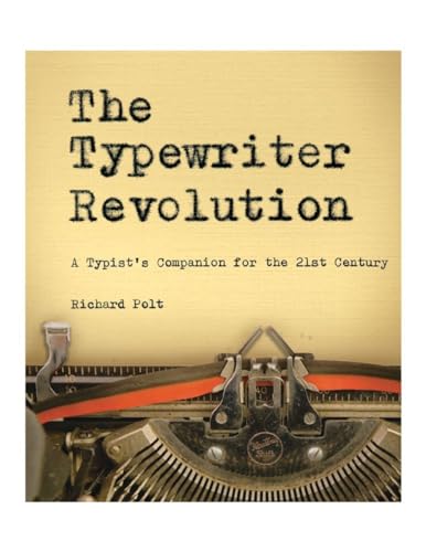Polt, P: The Typewriter Revolution: A Typist's Companion for the 21st Century von Countryman Press