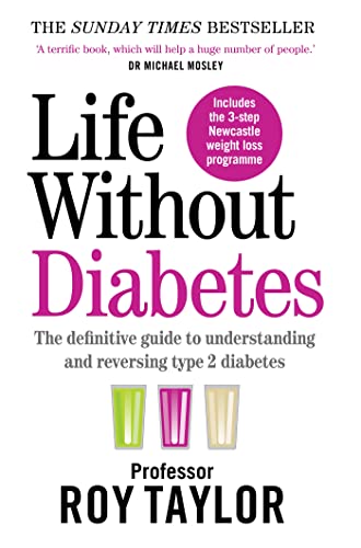 Life Without Diabetes: The definitive guide to understanding and reversing your type 2 diabetes von Short Books