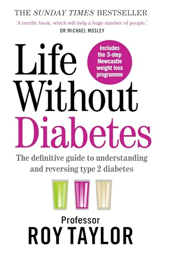 Life Without Diabetes: The definitive guide to understanding and reversing your type 2 diabetes von Short Books