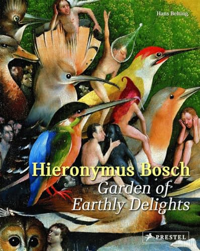 Hieronymus Bosch: Garden of Earthly Delights von Prestel