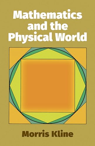Mathematics and the Physical World (Dover Books on Mathematics) von Dover Publications