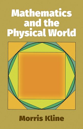 Mathematics and the Physical World (Dover Books on Mathematics)