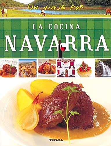 La cocina navarra (Un viaje por ...) von TIKAL