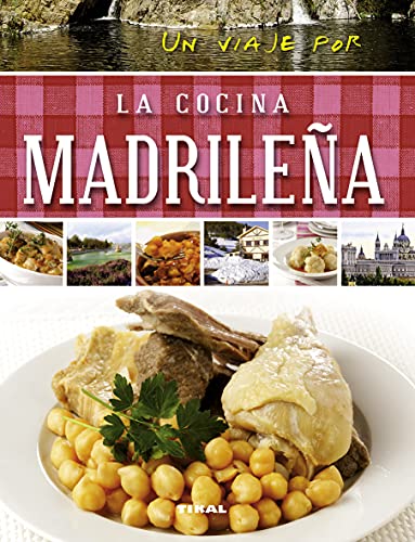 Un viaje por la cocina madrileña von TIKAL