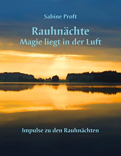 Rauhnächte: Magie liegt in der Luft