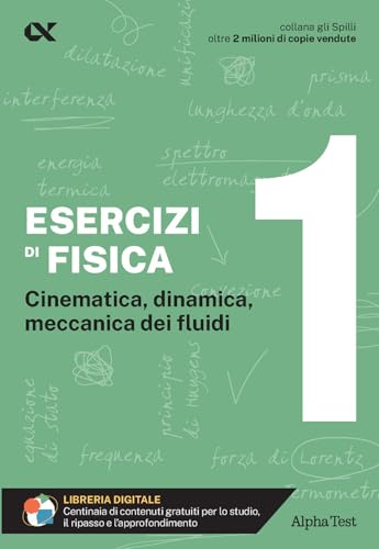 Esercizi di fisica (Vol. 1) (Gli spilli) von Alpha Test