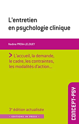 L'entretien en psychologie clinique: 3ème édition réactualisée