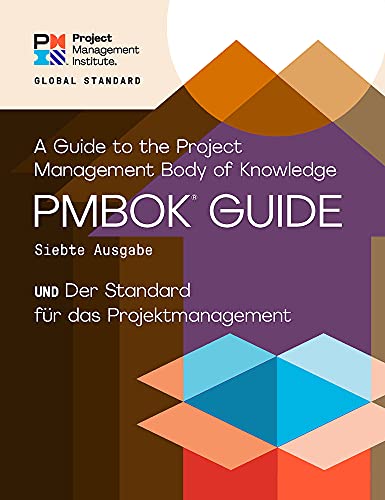 A Guide to the Project Management Body of Knowledge und der Standard fur das Projektmanagement (PMBOK Guide) von Project Management Institute