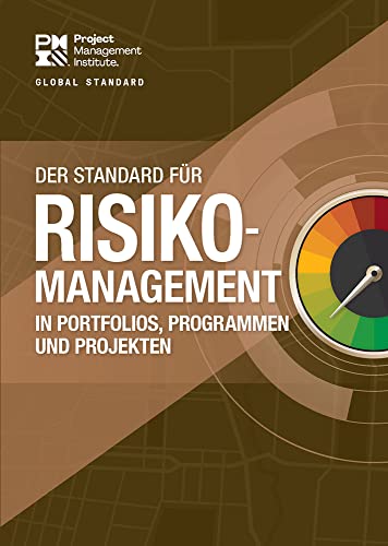 The Standard for Risk Management in Portfolios, Programs, and Projects