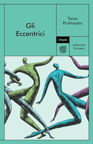 Gli Eccentrici (Letteraria europea)