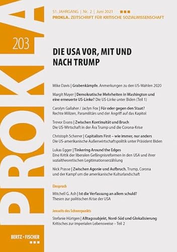 Die USA vor, mit und nach Trump: PROKLA 203 / 51. Jg., Heft 2, Juni 2021 (PROKLA. Zeitschrift für kritische Sozialwissenschaft)
