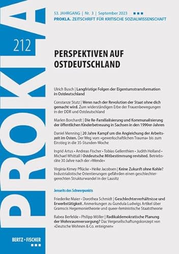 Perspektiven auf Ostdeutschland: PROKLA 212 / 53. Jg., Heft 3, September 2023 (PROKLA. Zeitschrift für kritische Sozialwissenschaft) von Bertz und Fischer