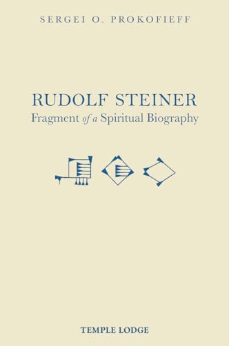 Rudolf Steiner: Fragment of a Spiritual Biography von Temple Lodge Publishing