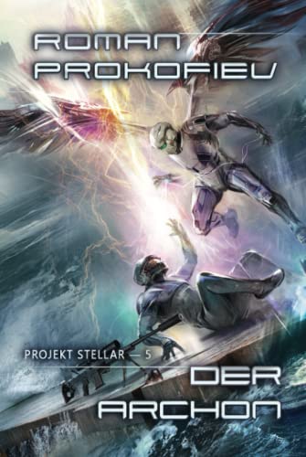 Der Archon (Projekt Stellar Buch 5): LitRPG-Serie von Magic Dome Books