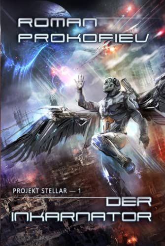 Der Inkarnator (Projekt Stellar-1): LitRPG-Serie von Magic Dome Books