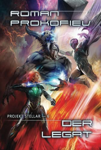 Der Legat (Projekt Stellar Buch 6): LitRPG-Serie von Magic Dome Books