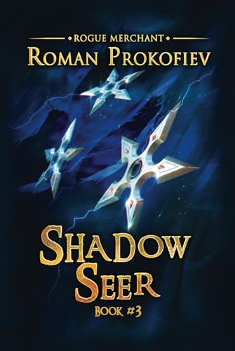 Shadow Seer (Rogue Merchant Book #3): LitRPG Series von Magic Dome Books