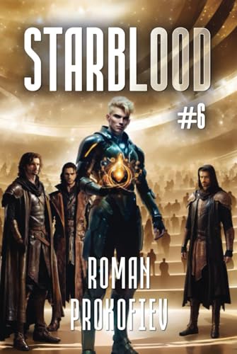 Starblood (Book #6): A Sci Fi Progression Adventure Series von Magic Dome Books