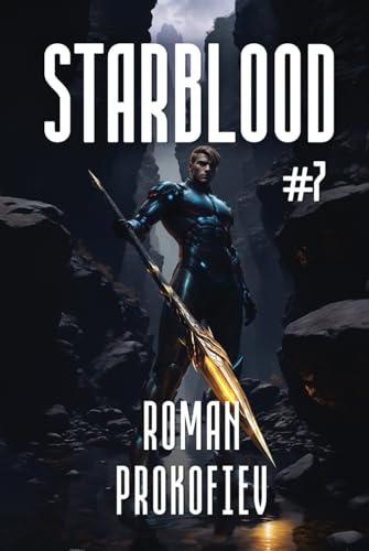 Starblood (Book #7): A Sci Fi Progression Adventure Series von Magic Dome Books