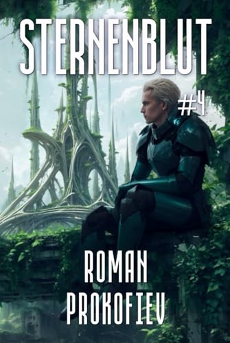 Sternenblut (Buch 4): Eine Weltraumabenteuer-Progression Serie von Magiс Dome Books