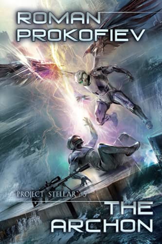 The Archon (Project Stellar Book 5): LitRPG Series
