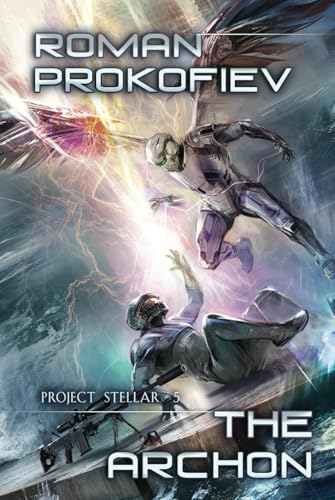 The Archon (Project Stellar Book 5): LitRPG Series von Magic Dome Books