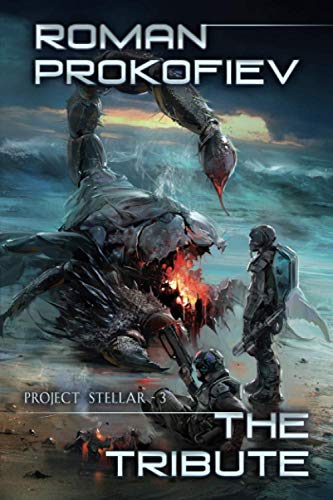 The Tribute (Project Stellar Book 3): LitRPG Series von Magic Dome Books