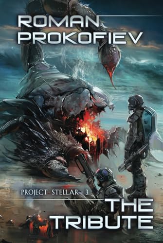 The Tribute (Project Stellar Book 3): LitRPG Series von Magic Dome Books
