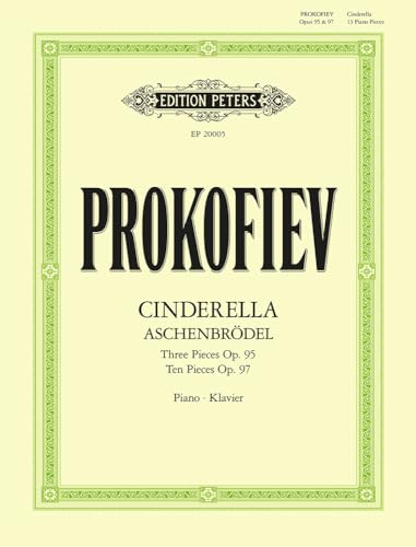 Thirteen pieces from the ballet Cinderella for Piano Op. 95 & Op. 97 für Klavier solo -Aschenbrödel-: Klavierauszug