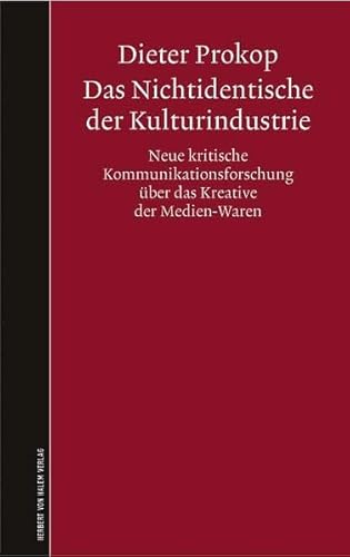 Das Nichtidentische der Kulturindustrie. Neue kritische Kommunikationsforschung über das Kreative der Medien-Waren Das Nichtidentische der Kulturindustrie. Neue kritische Kommunikationsforschung über das Kreative der Medien-Waren
