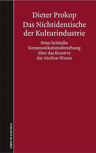 Das Nichtidentische der Kulturindustrie. Neue kritische Kommunikationsforschung über das Kreative der Medien-Waren