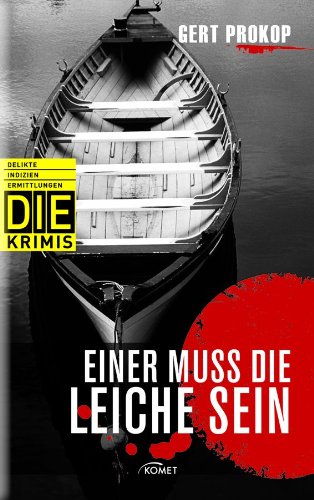 DIE Krimi - Einer muss die Leiche sein