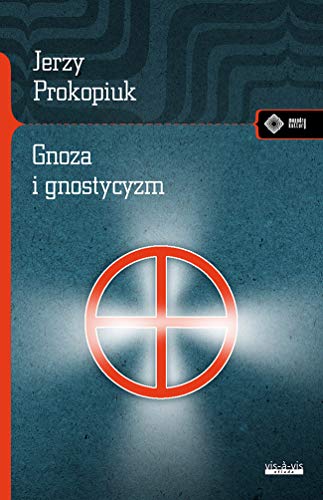Gnoza i gnostycyzm von Vis-a-vis / Etiuda