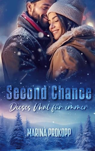 Second Chance - Dieses Mal für immer (Loved by the billionaire)