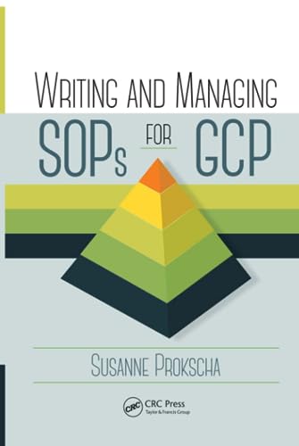 Writing and Managing SOPs for GCP von CRC Press