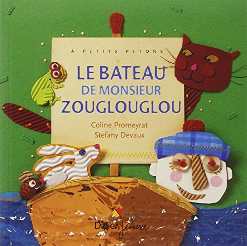 Le bateau de Monsieur Zouglouglou von DIDIER JEUNESSE