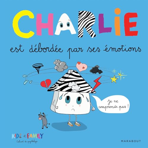 Charlie est débordée par ses émotions von MARABOUT