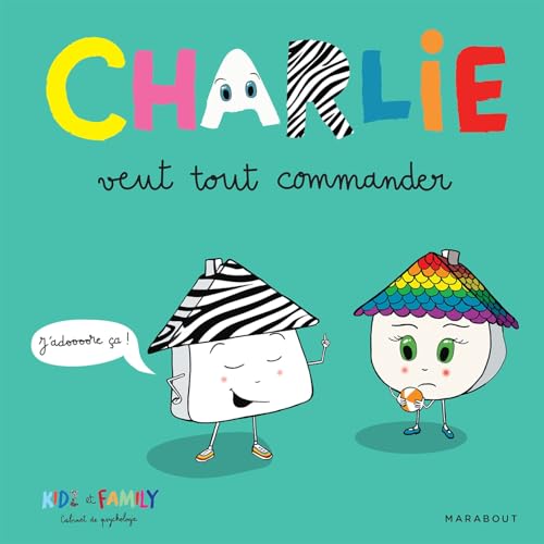 Charlie veut tout commander von MARABOUT