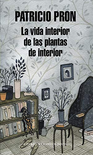 La vida interior de las plantas de interior (Random House)