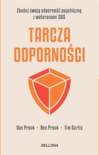 Tarcza odporności: Zbuduj swoją odporność psychiczną z weteranami SAS von Bellona