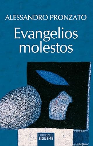 Evangelios molestos (Nueva Alianza, Band 199) von Ediciones Sígueme, S. A.