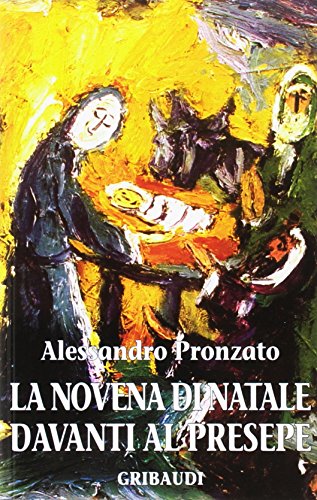 La novena di Natale davanti al presepe (Alessandro Pronzato) von Gribaudi