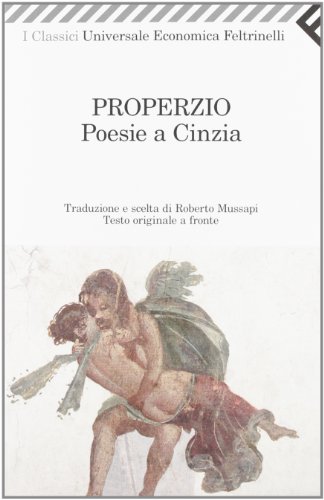 Poesie a Cinzia. Testo latino a fronte (Universale economica. I classici, Band 2261) von Feltrinelli
