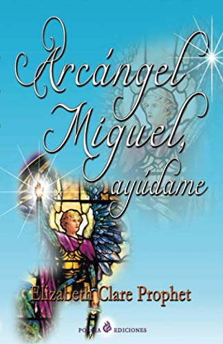 Arcangel Miguel, ayudame von Independently published