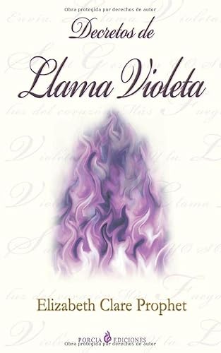 Decretos de llama violeta Decretos de llama violeta von CreateSpace Independent Publishing Platform