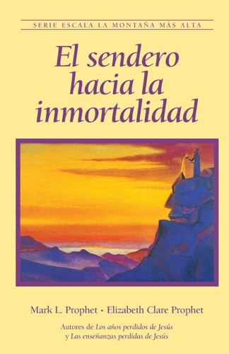 El sendero hacia la inmortalidad El sendero hacia la inmortalidad