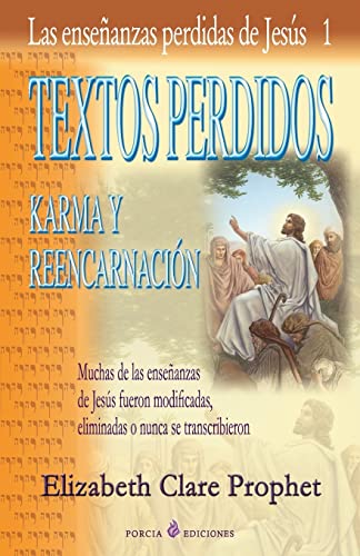 Textos perdidos: Las ensenanzas perdidas de Jesus 1 (Las Enseñanzas Pérdidas De Jesús, Band 1)