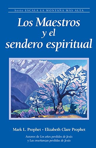 Los Maestros y el sendero espiritual von Summit University Press