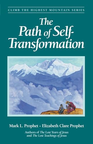 The Path of Self Transformation (Climb the Highest Mountain Series) von Summit University Press